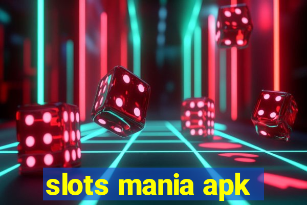 slots mania apk